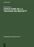 Cover: Structure de la trilogie de Beckett - De Gruyter Mouton