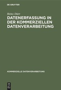 Cover: Datenerfassung in der kommerziellen Datenverarbeitung - De Gruyter
