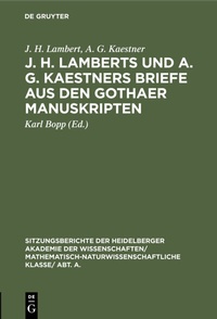 Abbildung von: J. H. Lamberts und A. G. Kaestners Briefe aus den Gothaer Manuskripten - De Gruyter