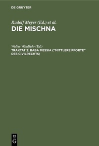 Abbildung von: Baba meßia ("Mittlere Pforte" des Civilrechts) - De Gruyter