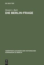 Cover: Die Berlin-Frage - De Gruyter