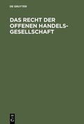 Cover: Das Recht der Offenen Handelsgesellschaft - De Gruyter