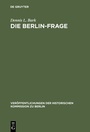 Cover: Die Berlin-Frage - De Gruyter