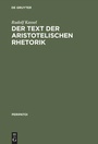 Cover: Der Text der aristotelischen Rhetorik - De Gruyter