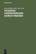 Cover: Wissensver&auml;nderung durch Medien - De Gruyter Saur