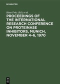 Cover: Proceedings of the International Research Conference on Proteinase Inhibitors, Munich, November 4-6, 1970 - De Gruyter