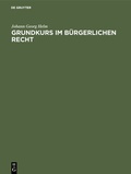 Cover: Grundkurs im B&uuml;rgerlichen Recht - De Gruyter