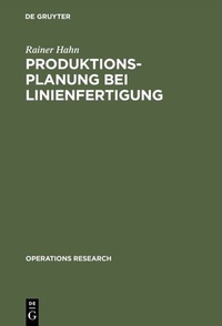 Abbildung von: Produktionsplanung bei Linienfertigung - De Gruyter
