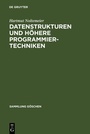 Cover: Datenstrukturen und höhere Programmiertechniken - De Gruyter