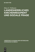 Cover: Landesherrliches Kirchenregiment und soziale Frage - De Gruyter