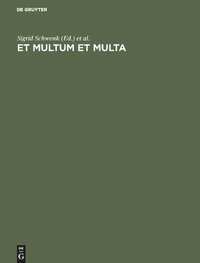 Enlarge image Cover: Et Multum et Multa - De Gruyter
