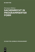 Cover: Sachenrecht in programmierter Form - De Gruyter