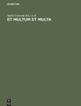 Cover: Et Multum et Multa - De Gruyter