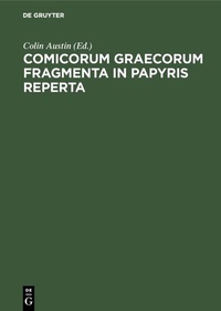 Abbildung von: Comicorum Graecorum Fragmenta in papyris reperta - De Gruyter