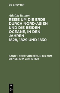 Abbildung von: Reise von Berlin bis zum Eismeere im Jahre 1828 - De Gruyter