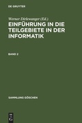 Cover: Einf&uuml;hrung in die Teilgebiete der Informatik. Band 2 - De Gruyter