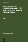 Cover: Einf&uuml;hrung in die Teilgebiete der Informatik. Band 2 - De Gruyter