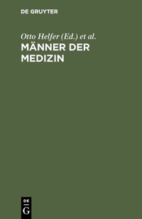 Abbildung von: Männer der Medizin - De Gruyter