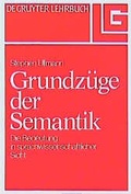 Cover: Grundz&uuml;ge der Semantik - De Gruyter
