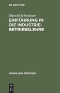 Cover: Einf&uuml;hrung in die Industriebetriebslehre - De Gruyter