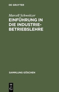 Cover: Einf&uuml;hrung in die Industriebetriebslehre - De Gruyter