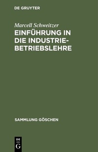 Abbildung von: Einführung in die Industriebetriebslehre - De Gruyter