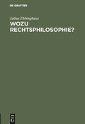 Cover: Wozu Rechtsphilosophie? - De Gruyter
