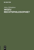 Cover: Wozu Rechtsphilosophie? - De Gruyter