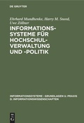 Cover: Informationssysteme f&uuml;r Hochschulverwaltung und -politik - De Gruyter