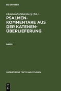 Cover: Psalmenkommentare aus der Katenen&uuml;berlieferung. Band I - De Gruyter