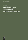 Cover: Myth in old testament interpretation - De Gruyter