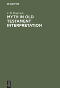 Cover: Myth in old testament interpretation - De Gruyter
