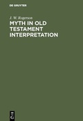 Cover: Myth in old testament interpretation - De Gruyter