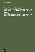 Cover: Gesellschaftsrecht und Unternehmensrecht - De Gruyter