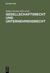 Abbildung von: Gesellschaftsrecht und Unternehmensrecht - De Gruyter
