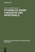 Cover: Studien zu einer Linguistik des Wortspiels - De Gruyter