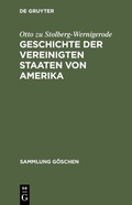Cover: Geschichte der Vereinigten Staaten von Amerika - De Gruyter