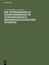 Abbildung von: Die intrakranielle Raumforderung in szintigraphisch-neuroradiologischer Synopsis - De Gruyter