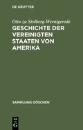 Cover: Geschichte der Vereinigten Staaten von Amerika - De Gruyter