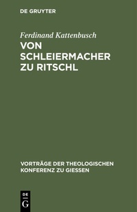 Abbildung von: Von Schleiermacher zu Ritschl - De Gruyter