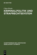 Abbildung von: Kriminalpolitik und Strafrechtssystem - De Gruyter
