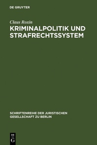 Abbildung von: Kriminalpolitik und Strafrechtssystem - De Gruyter
