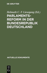 Abbildung von: Parlamentsreform in der Bundesrepublik Deutschland - De Gruyter