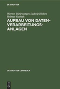 Cover: Aufbau von Datenverarbeitungsanlagen - De Gruyter