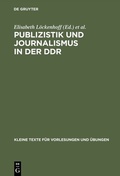 Cover: Publizistik und Journalismus in der DDR - De Gruyter Saur