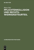 Cover: Pflichtenkollision und Rechtswidrigkeitsurteil - De Gruyter