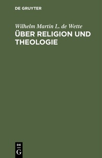 Abbildung von: Über Religion und Theologie - De Gruyter