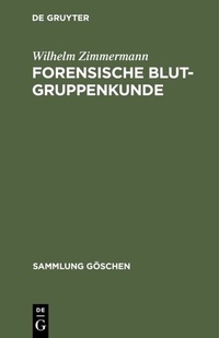 Abbildung von: Forensische Blutgruppenkunde - De Gruyter
