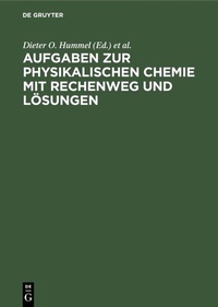 Abbildung von: Aufgaben zur physikalischen Chemie mit Rechenweg und Lösungen - De Gruyter