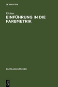 Cover: Einf&uuml;hrung in die Farbmetrik - De Gruyter